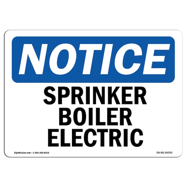 Safety Sign, OSHA Notice, 3.5" Height, Sprinkler Boiler Electric Sign, Landscape, 10PK